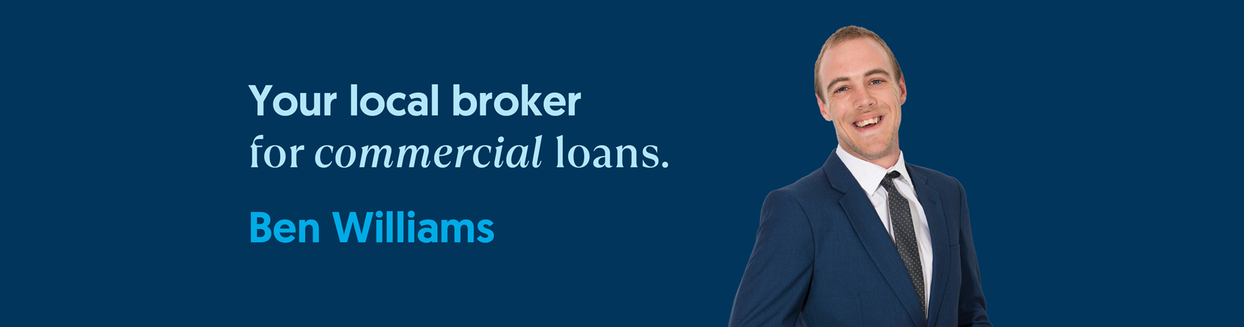 Ben Williams Mortgage Broker Commercial Loans